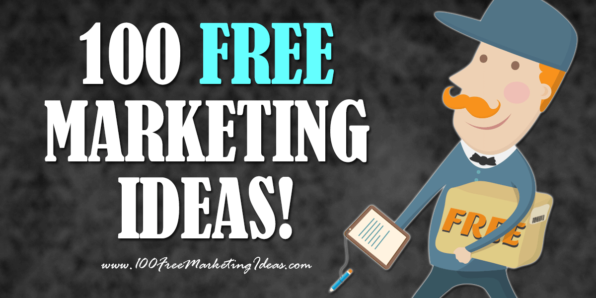 100 Free Marketing Ideas - Marketing Artfully