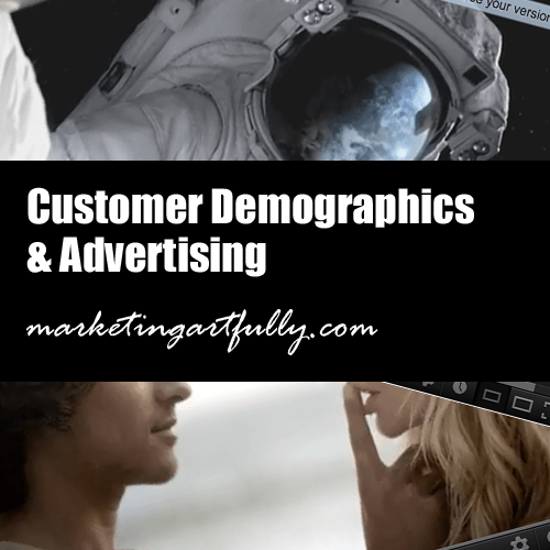 Customer Demographics and Advertising