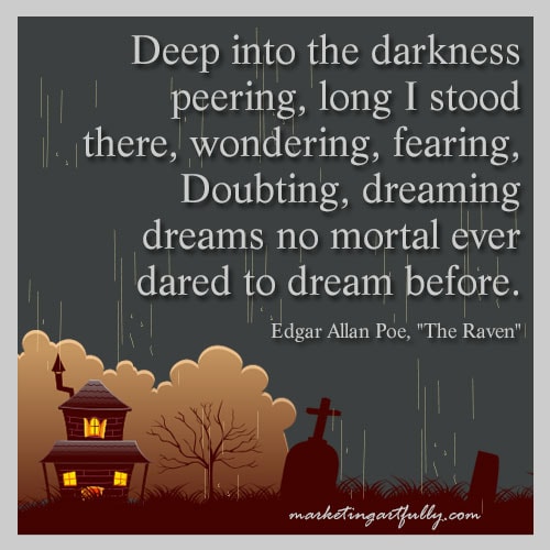 Deep into the darkness peering - Poe