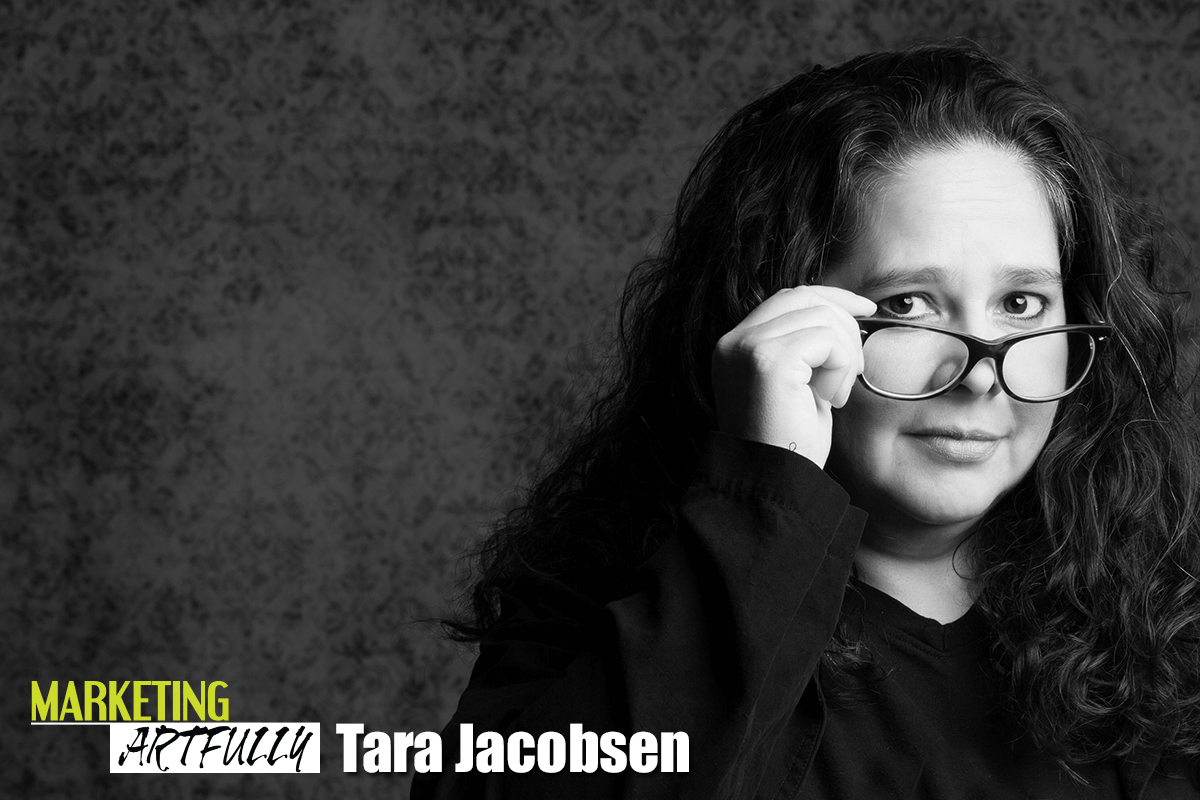 Marketing Artfully - Tara Jacobsen