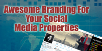 Awesome Branding For Your Social Media Properties