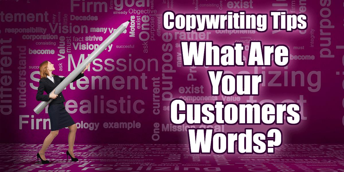 copywriting-tips-what-are-your-customers-words-marketing-artfully