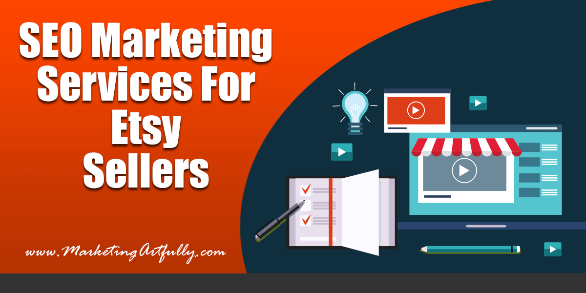 SEO Marketing Services For Etsy Sellers