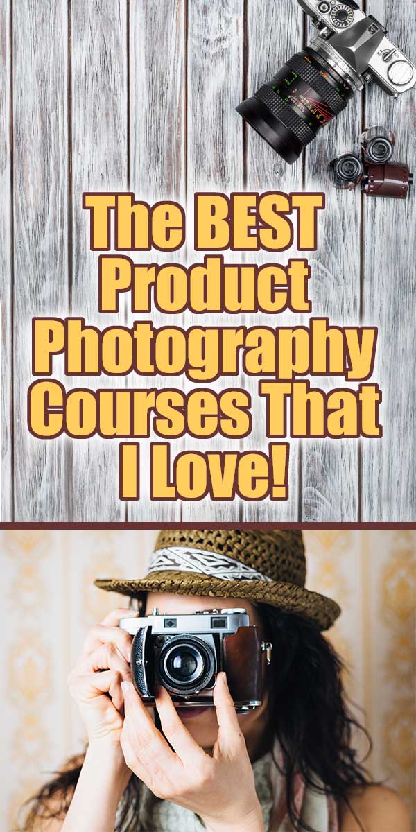 The Best Product Photography Courses That I Love