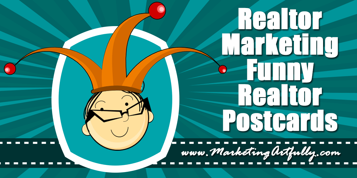 Realtor Marketing - Funny Realtor Postcards