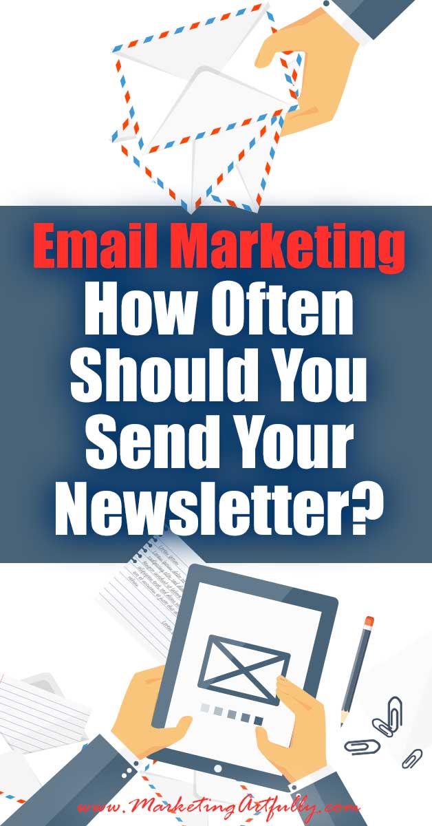 Email Marketing - How Often Should You Send Your Newsletter? Email marketing is much less effective then it once was. I hate to say that, but it is true! Think about your inbox...when email first came out you got that message that "you've got mail" and bam, you were ready to open it right away.