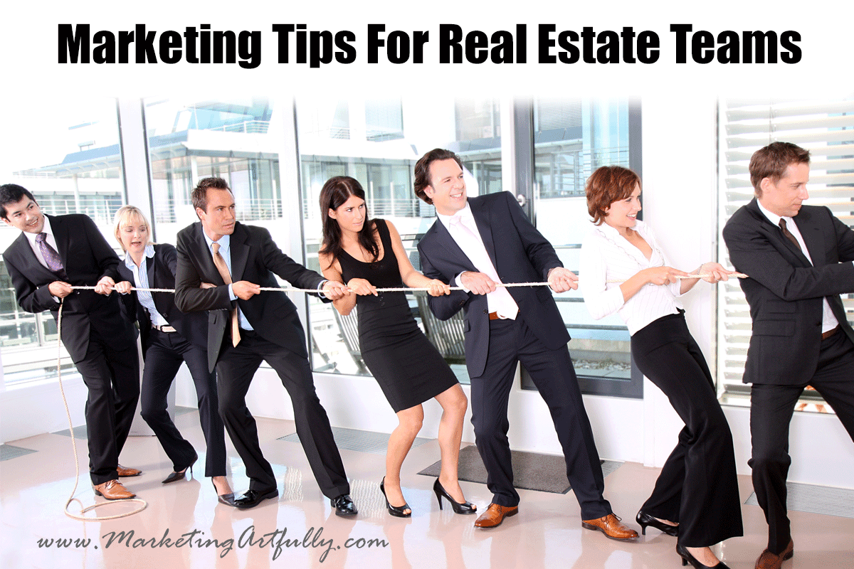 Marketing Tips For Real Estate Teams | Realtor Marketing