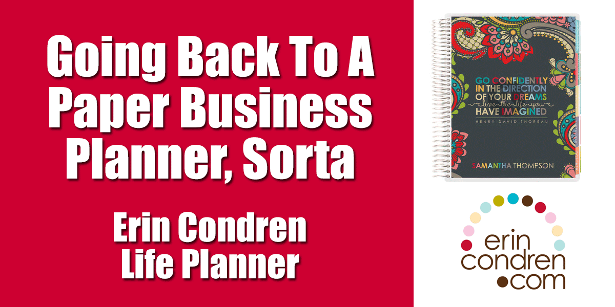 Going Back To A Paper Business Planner - Erin Condren