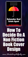 How To Decide On A Non Fiction Book Cover Design #sellingbooks