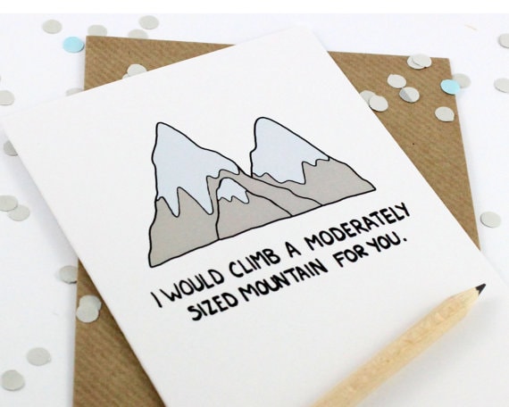 Funny Romantic Card - Valentines Card - Mountain -Hikers