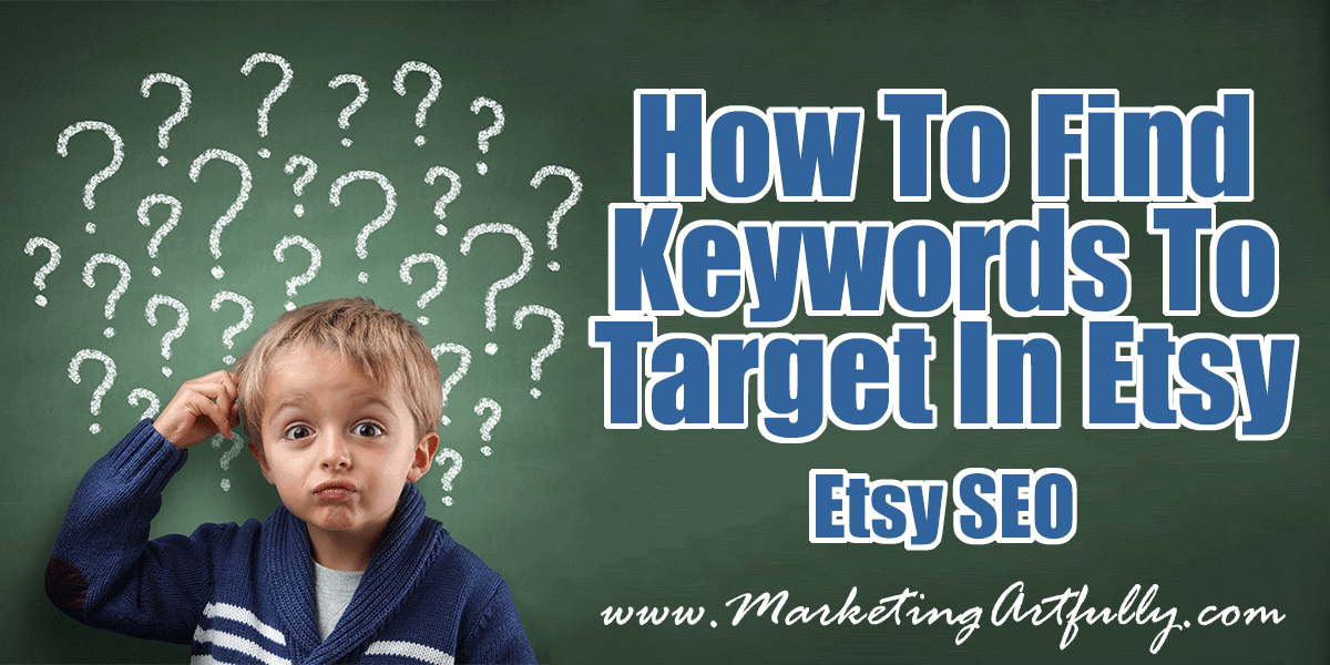 How To Find Keywords To Target In Etsy | Etsy SEO