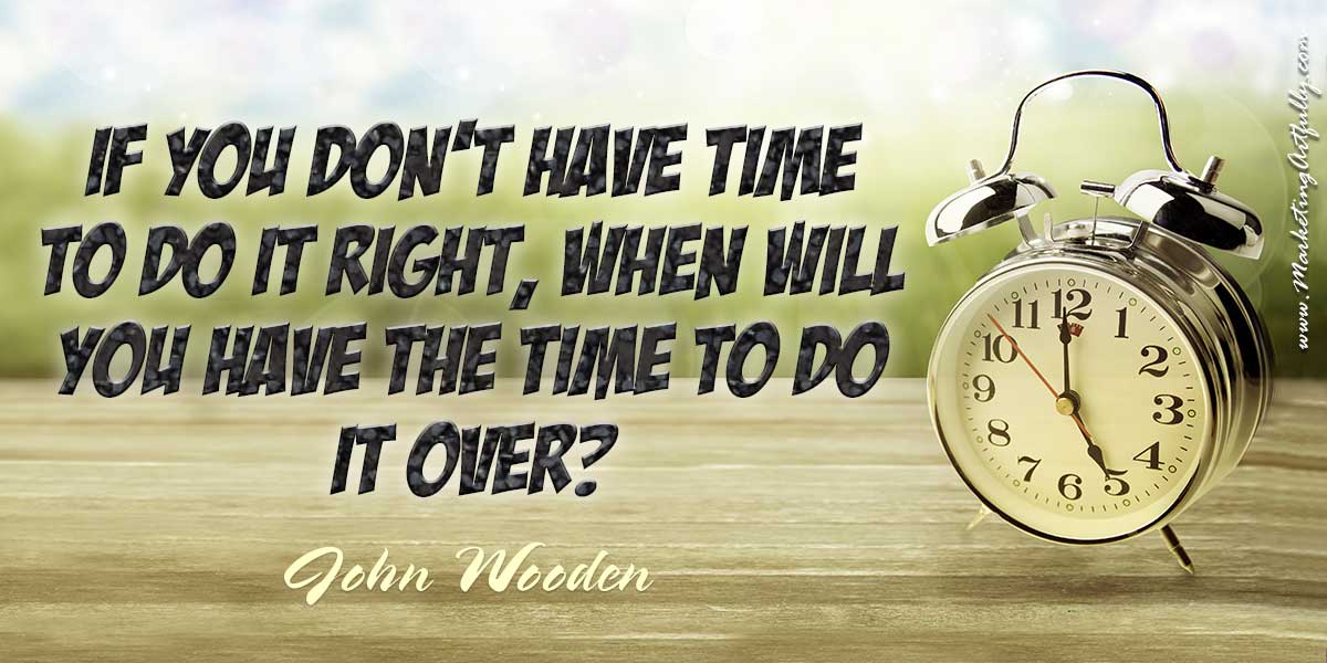 John Wooden Quote: “Players with fight never lose a game, they just run out  of time.”