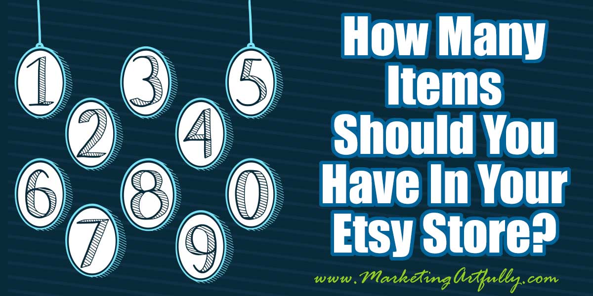 How Many Items Should You Have In Your Etsy Store?