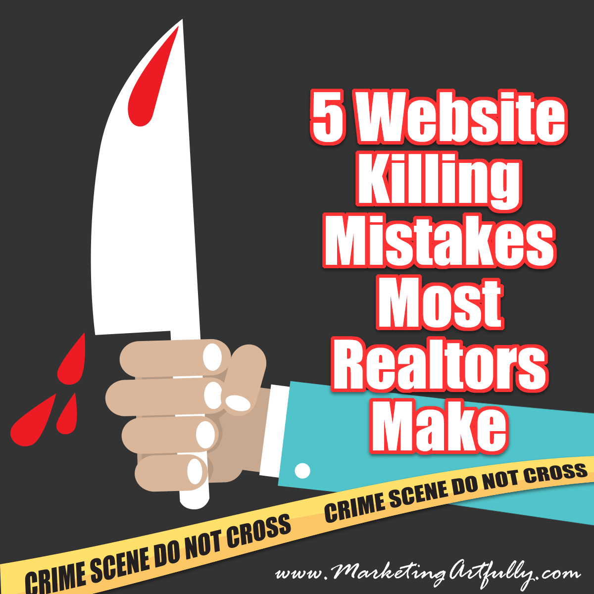 5 Website Killing Mistakes Most Realtors Make - Realtor Marketing