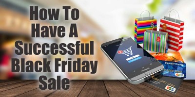 How To Have A Successful Black Friday Sale | Black Friday Marketing ...