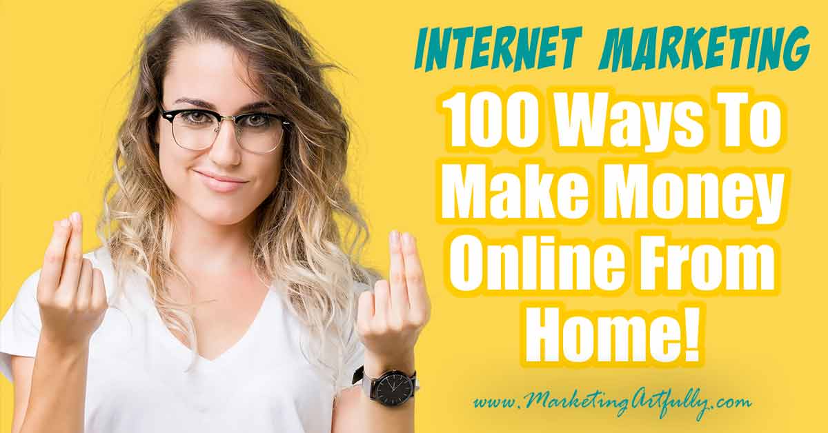 100 Ways To Make Money Online From Home