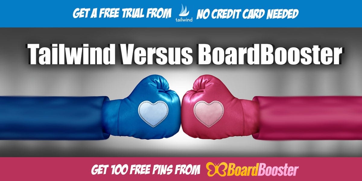 Tailwind Versus BoardBooster | Pinterest Marketing Tools