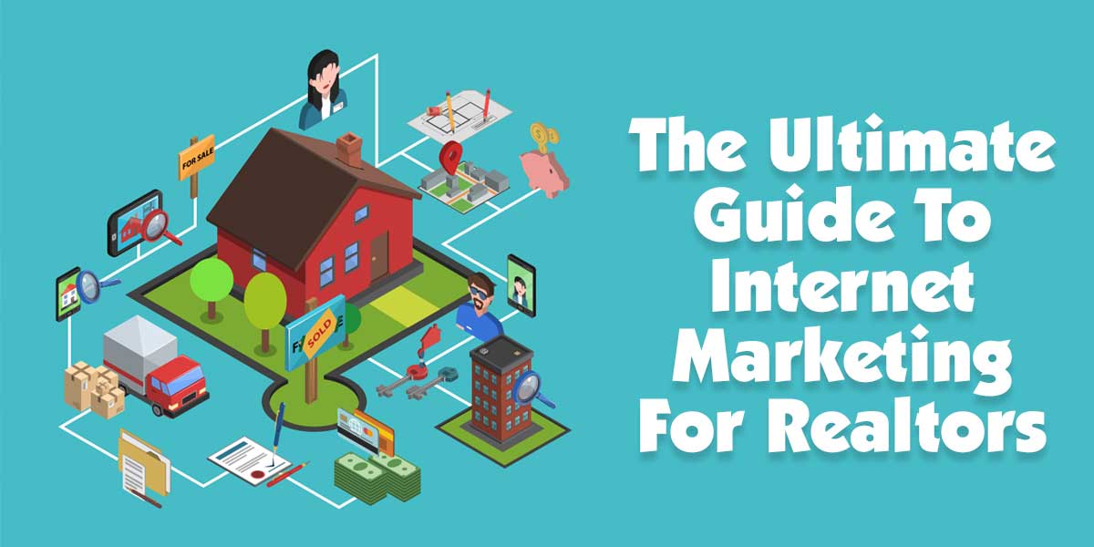 The Ultimate Guide To Internet Marketing For Realtors | This post is going to go over the steps of making your website a lead generating machine that spits out prospects for your real estate business at the other end!