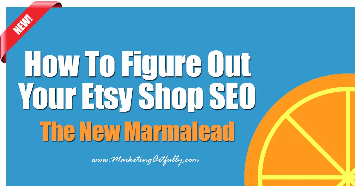How To Figure Out Your Etsy Shop SEO | The New Marmalead