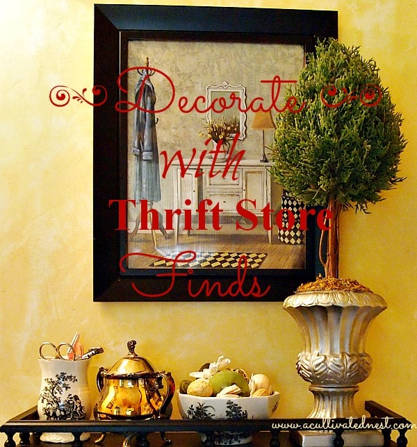 Decorate With Thrift Store Finds