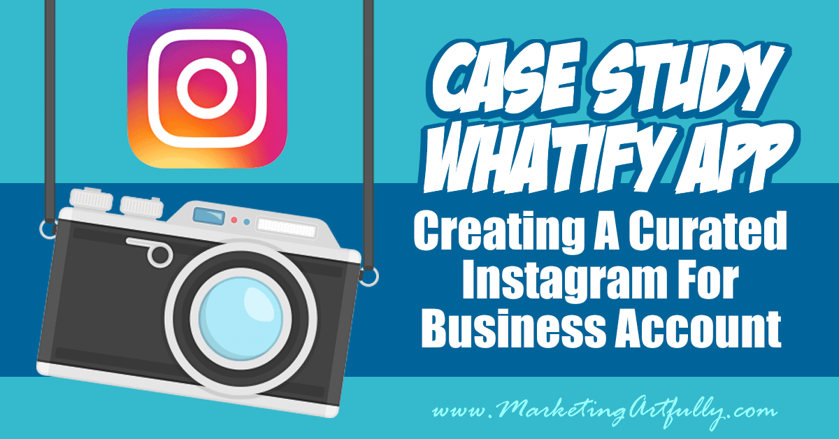 CASE STUDY Whatify Etsy App Developer - Creating A Curated Instagram For Business Account ... Thinking about using Instagram for business? You probably don't have time to take millions of pictures. In this case study I show Jake of Whatify how to make a curated Instagram account.