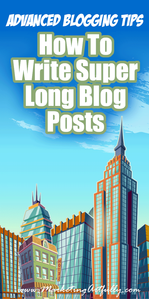 How To Write Super Long, Skyscraper Blog Posts ... Advanced Blogging Tips. I have some super simple tips for how to write long blog posts without devoting half you life to writing! Write faster and save time!