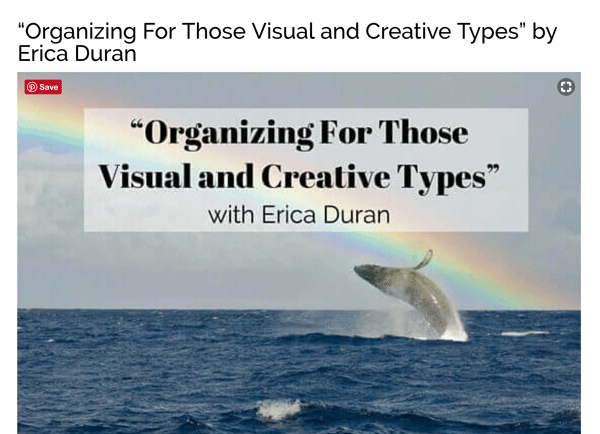 “Organizing For Those Visual and Creative Types” by Erica Duran