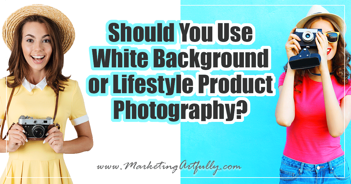 Should You Use White Background or Lifestyle Product Photography?