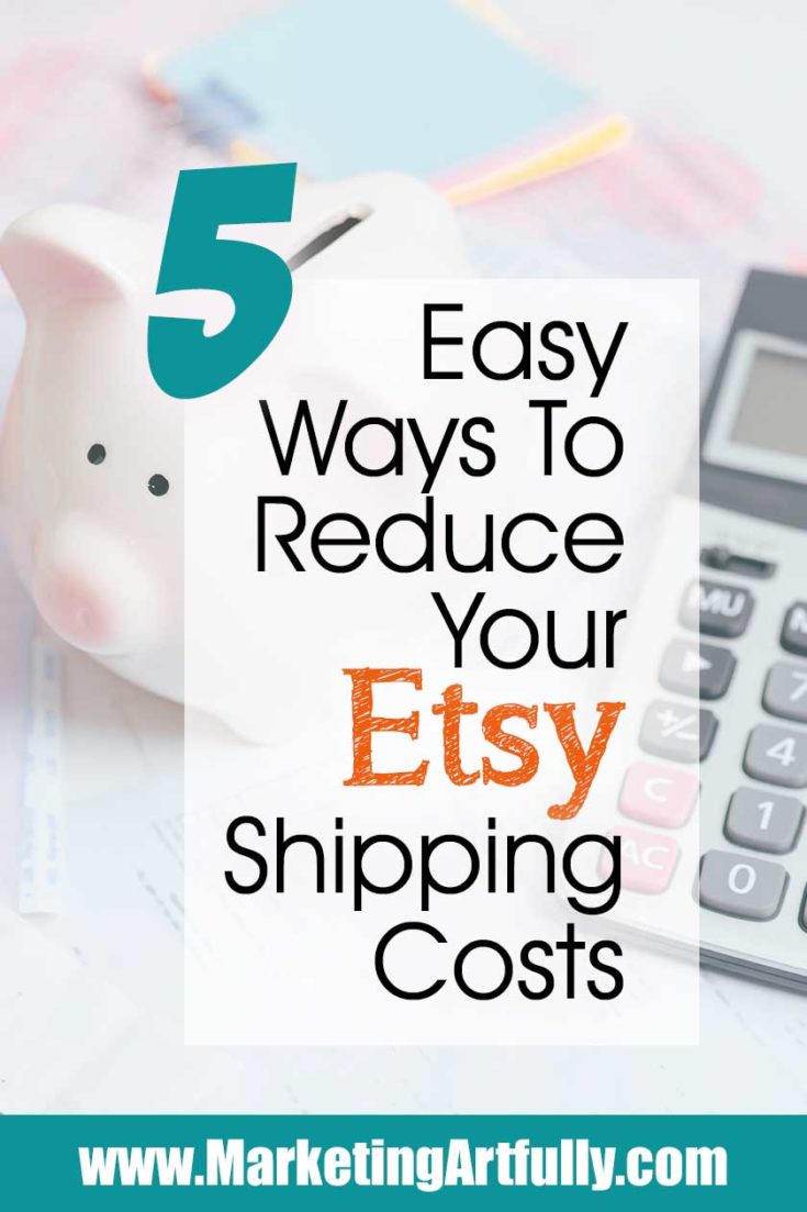 Etsy Shipping Tips - How To Reduce Your Shipping Costs