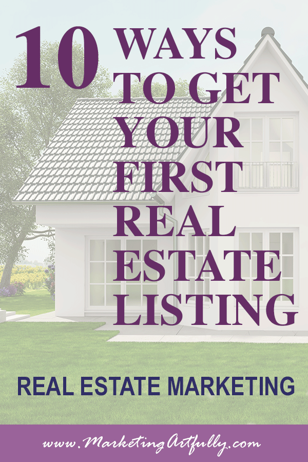 10 Ways To Get Your First Listing Client!.... Real Estate ...