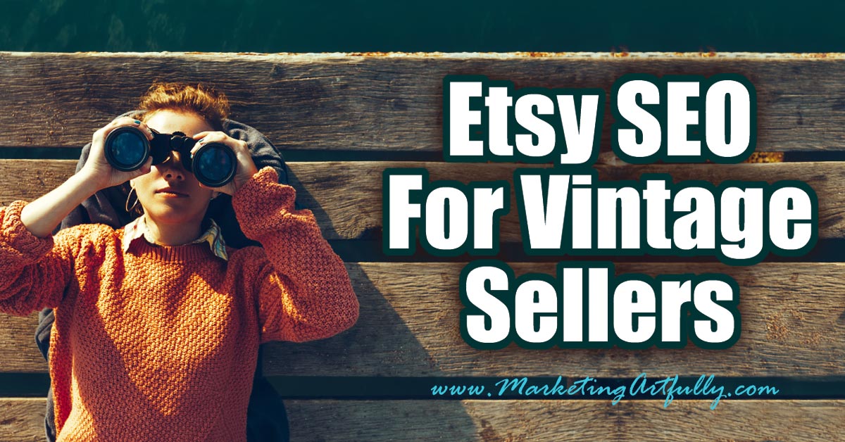 Etsy SEO For Vintage Etsy Sellers