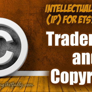 Trademark and Copyright - Intellectual Property (IP) For Etsy Sellers... As an Etsy shop owner IP (Intellectual Property) is a big deal. Whether you are trying to protect your own ideas or worrying about whether you are going to get in trouble for using someone else's, it is definitely a thing that most of us creatives don't know enough about.