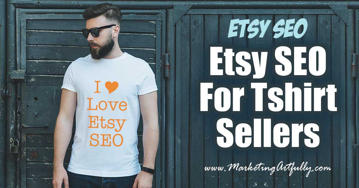 Etsy SEO For Tshirt Sellers..Etsy SEO for tshirt sellers may be a little different than it is in other places. If you are used to selling on pure tee shirt sites you might not be aware of all the nuances you can use with Etsy! Here are my best tips and ideas for rocking your Etsy SEO!