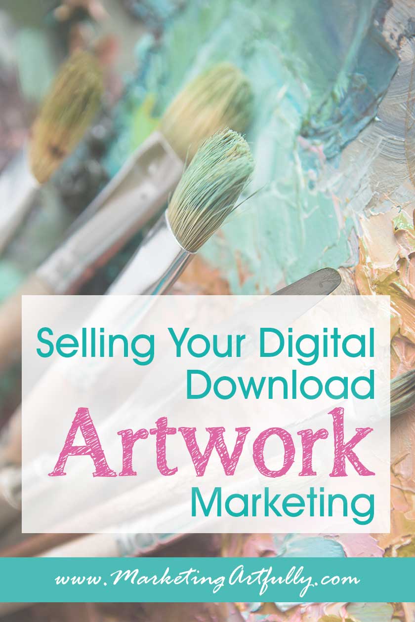 Selling Your Digital Download Artwork - Part 2 Marketing Your Art... Tips and ideas for using social media, email and promotions to sell your printables art files. How to make a passive income selling your artwork online!
