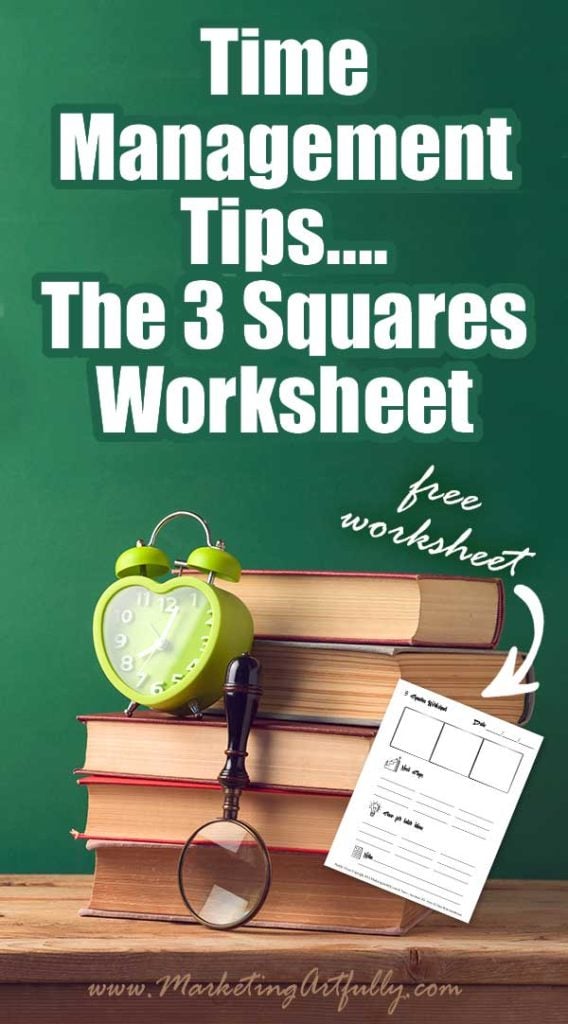 Using The 3 Squares Worksheet Time Management Tips - Finally! Focus