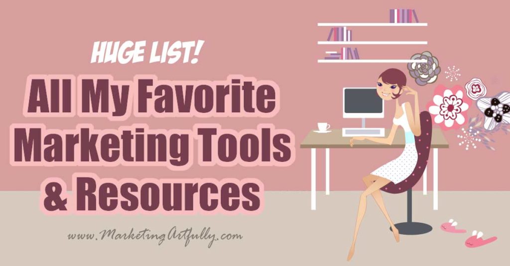 All My Favorite Marketing Resources... I have collected all my favorite tips and ideas for marketing all in one place. A huge list of my favorite courses, ebooks, tools and resources for your small business marketing.