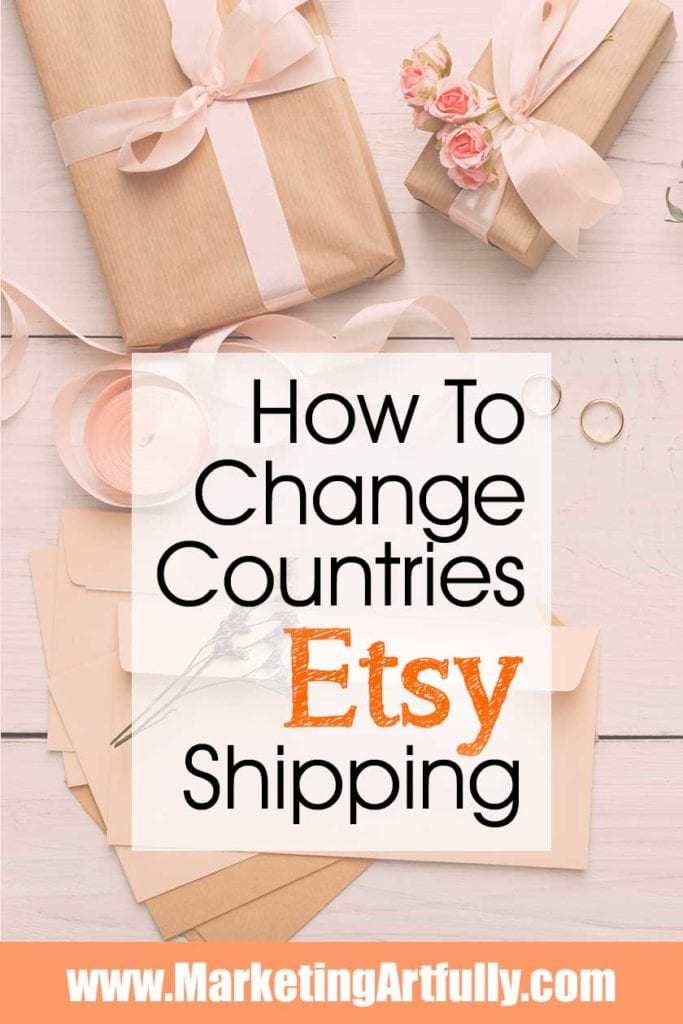 How To Change The Countries You Will Ship To In Etsy Etsy Shipping Tips