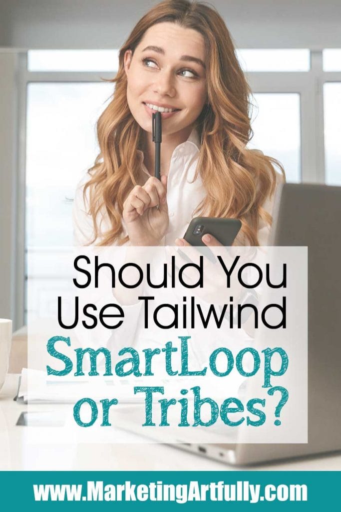 Should You Use Tailwind SmartLoop Or Tribes (with Case Study!)