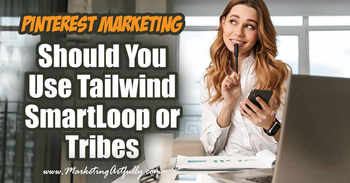 Should You Use Tailwind SmartLoop or Tribes (with case study!)