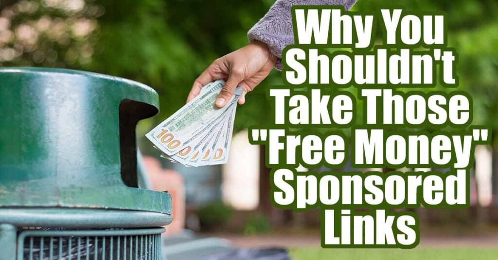 Why You Shouldn't Take Those "Free Money" Sponsored Links