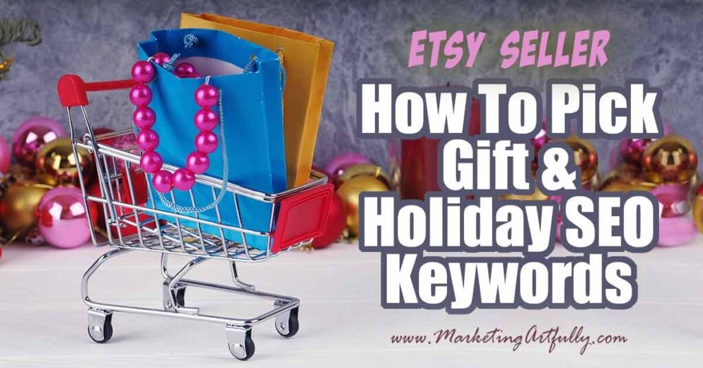 How To Pick Gift And Holiday SEO Keywords