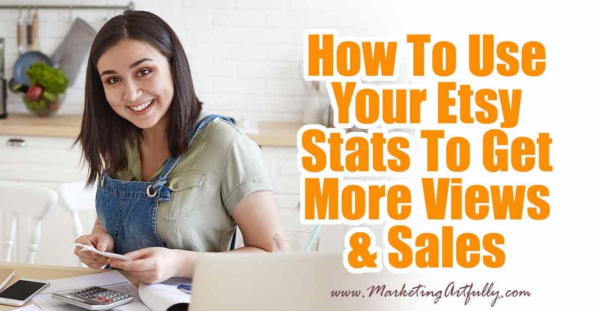 How To Analyze The New Etsy Stats