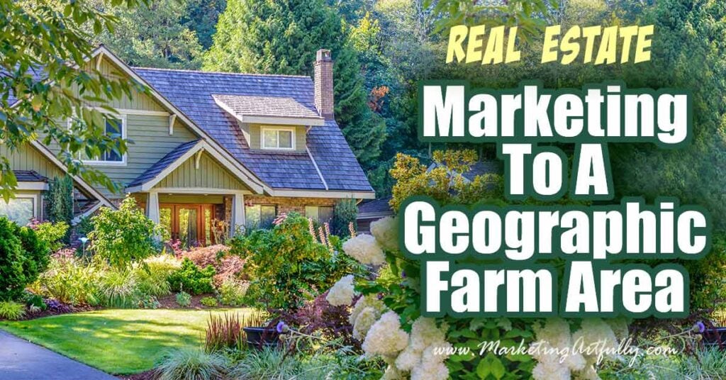 Real Estate Marketing To A Farm Area
