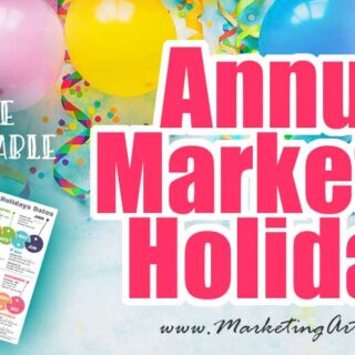 Big List of Annual Marketing Holidays