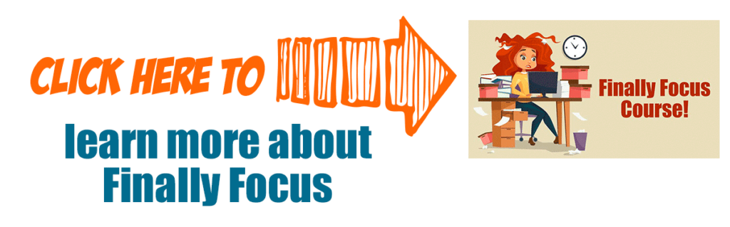 click here to learn more about finally focus