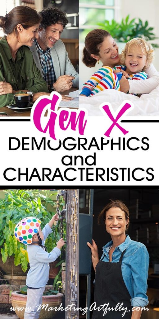 Gen X - Demographics and Characteristics