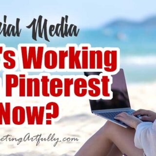 What's Working With Pinterest Now?