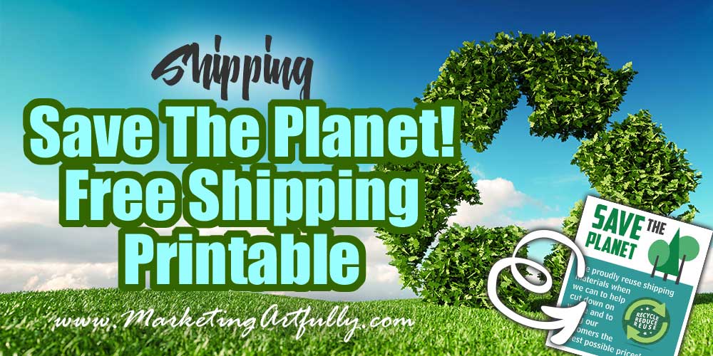 Save The Planet - Free Shipping Printable
