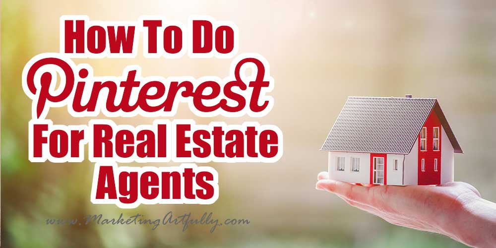 pinterest real estate marketing