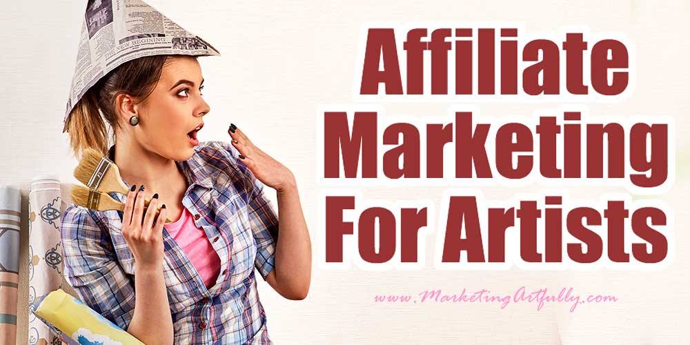 Affiliate Marketing For Artists
